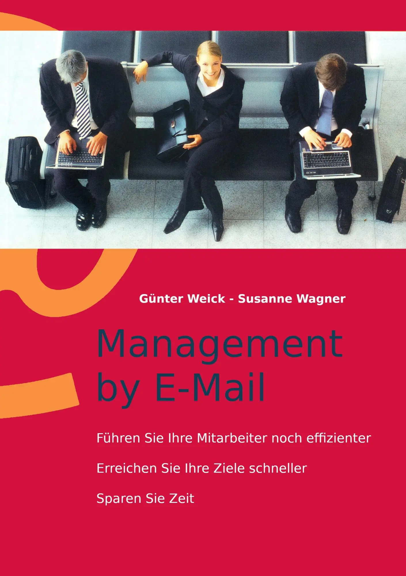 Cover: 9783735742902 | Management by E-Mail | Günter Weick (u. a.) | Taschenbuch | Paperback