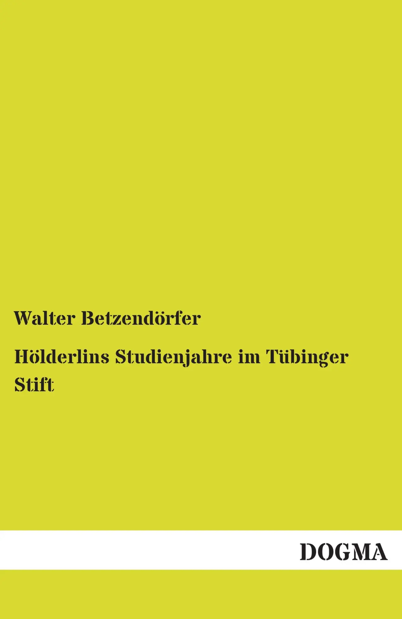 Cover: 9783955072902 | Hölderlins Studienjahre im Tübinger Stift | Walter Betzendörfer | Buch
