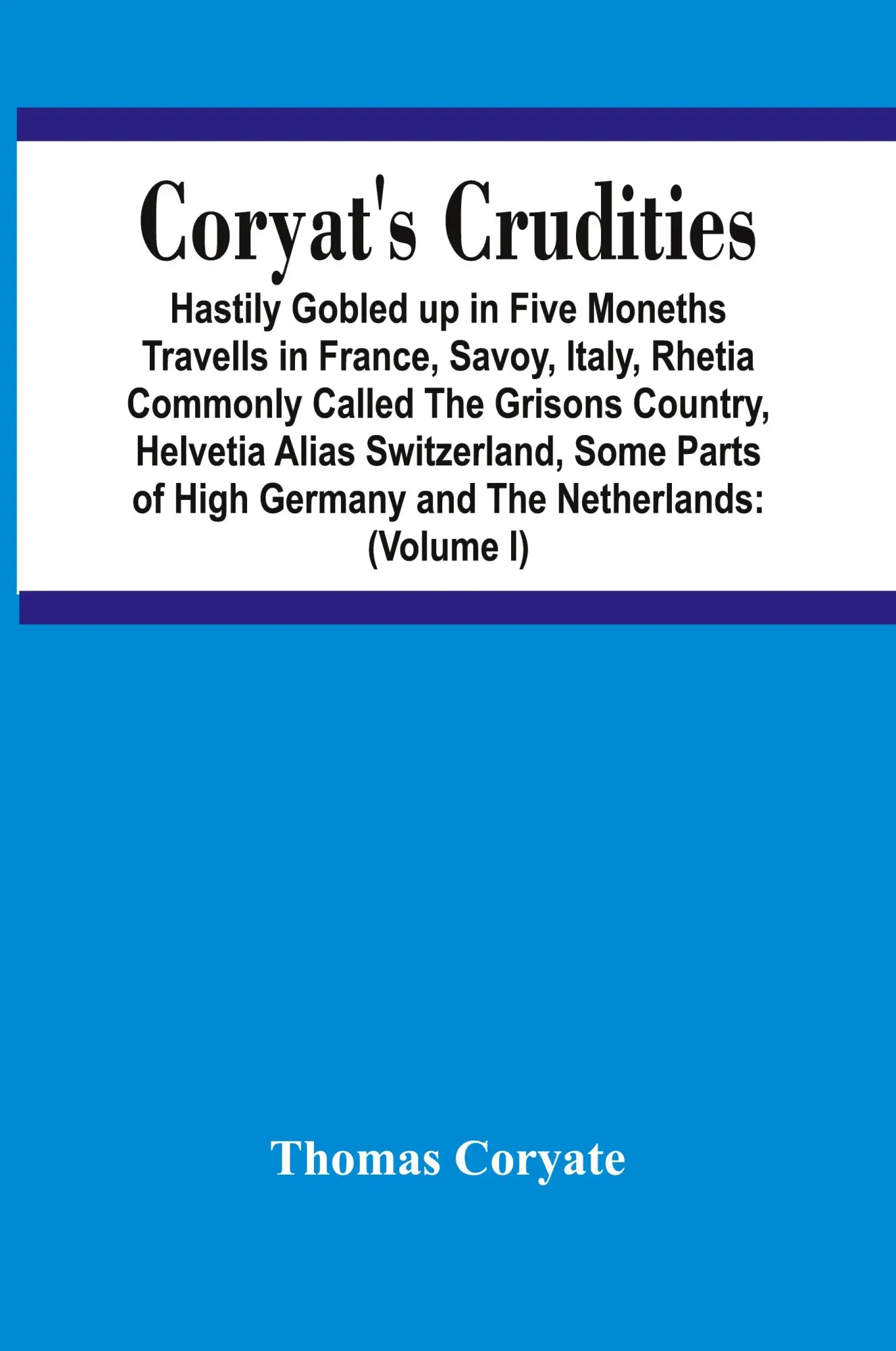Cover: 9789354442902 | Coryat'S Crudities | Thomas Coryate | Taschenbuch | Englisch | 2021