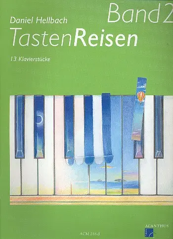 Cover: 9990051402902 | TastenReisen 2 | 13 Klavierstücke, Noten | Daniel Hellbach | Broschüre