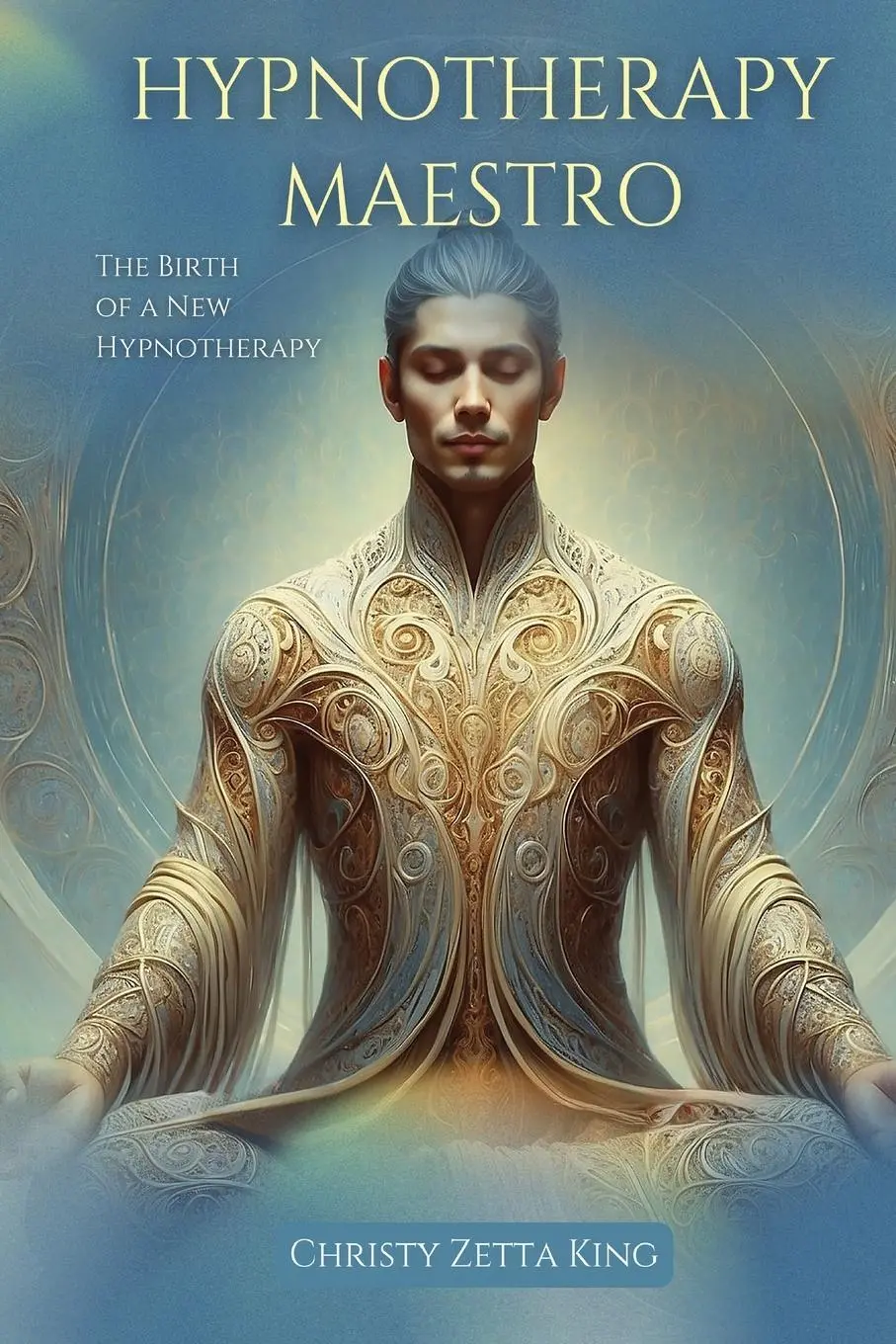 Cover: 9781068333002 | Hypnotherapy Maestro | The Birth of a New Hypnotherapy | King | Buch