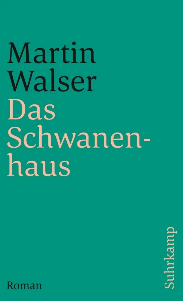 Cover: 9783518373002 | Das Schwanenhaus | Roman | Martin Walser | Taschenbuch | 233 S. | 2020