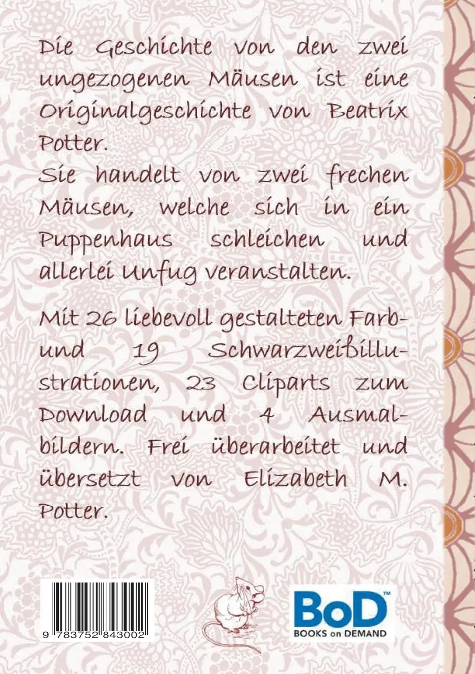 Rückseite: 9783752843002 | Die Geschichte von den zwei ungezogenen Mäusen (inklusive...