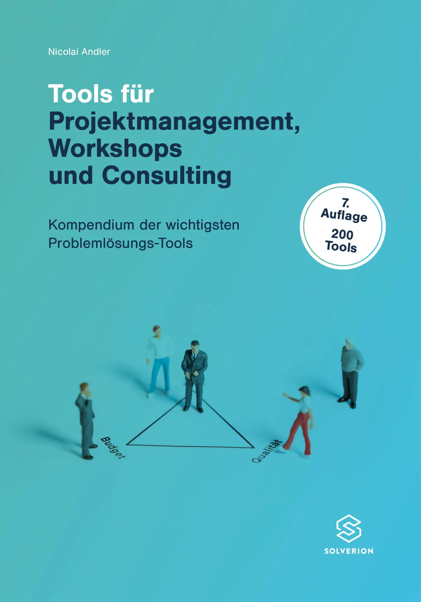 Cover: 9783907373002 | Tools für Projektmanagement Workshops und Consulting | Nicolai Andler