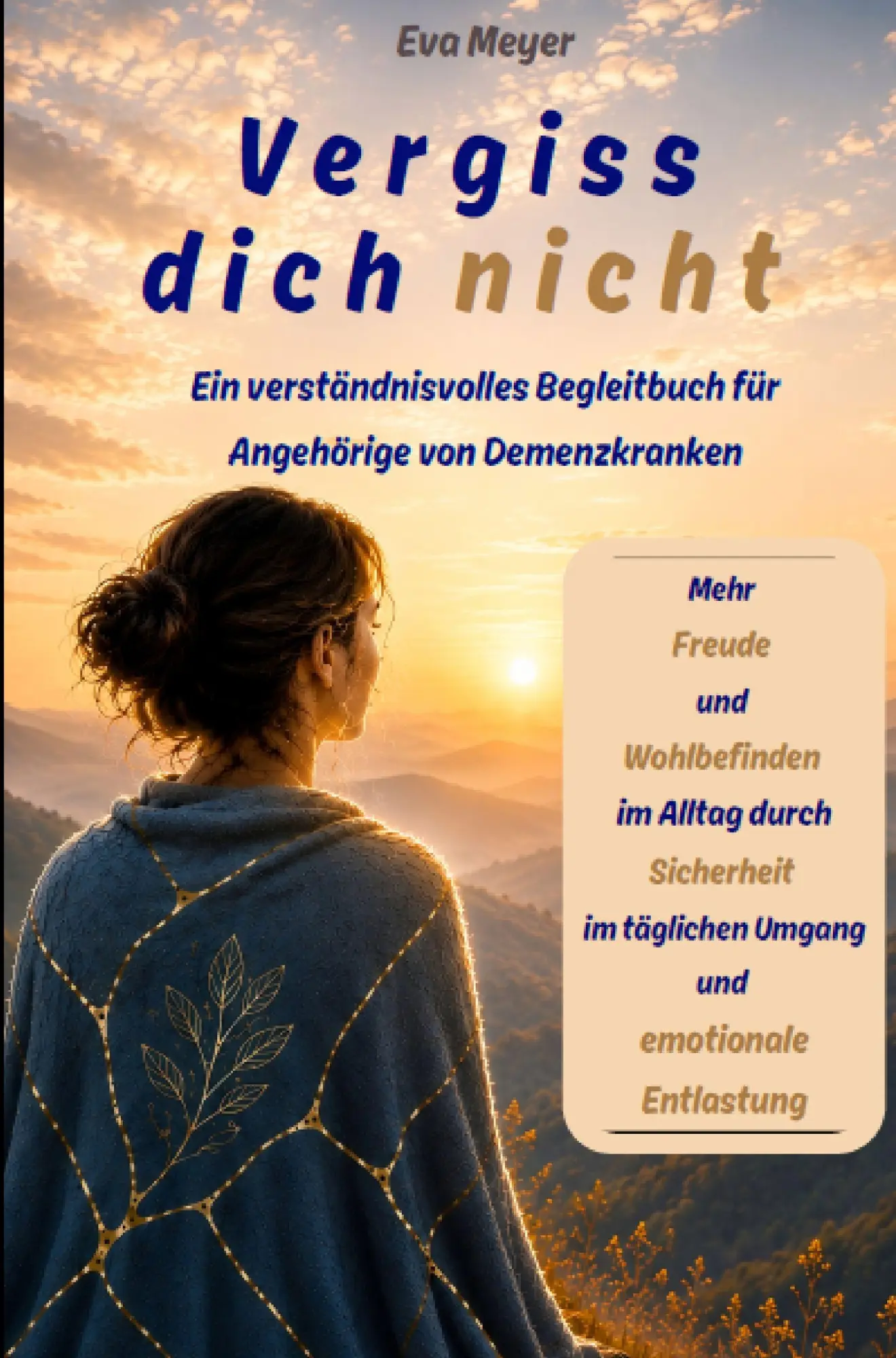 Cover: 9783913073002 | Vergiss dich nicht: Ein verständnisvolles Begleitbuch für...