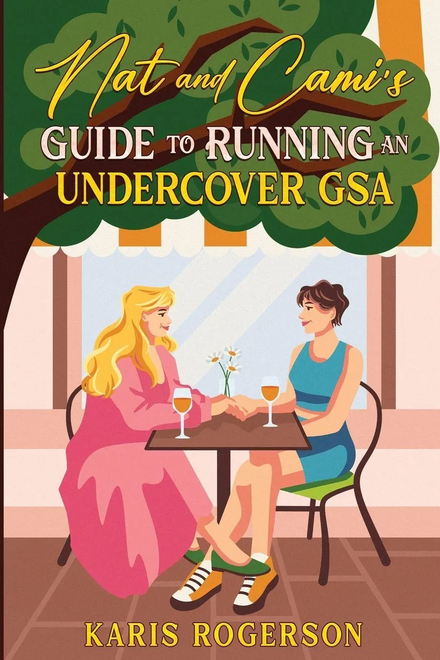Cover: 9798994063002 | Nat and Cami's Guide to Running an Undercover GSA | Karis Rogerson