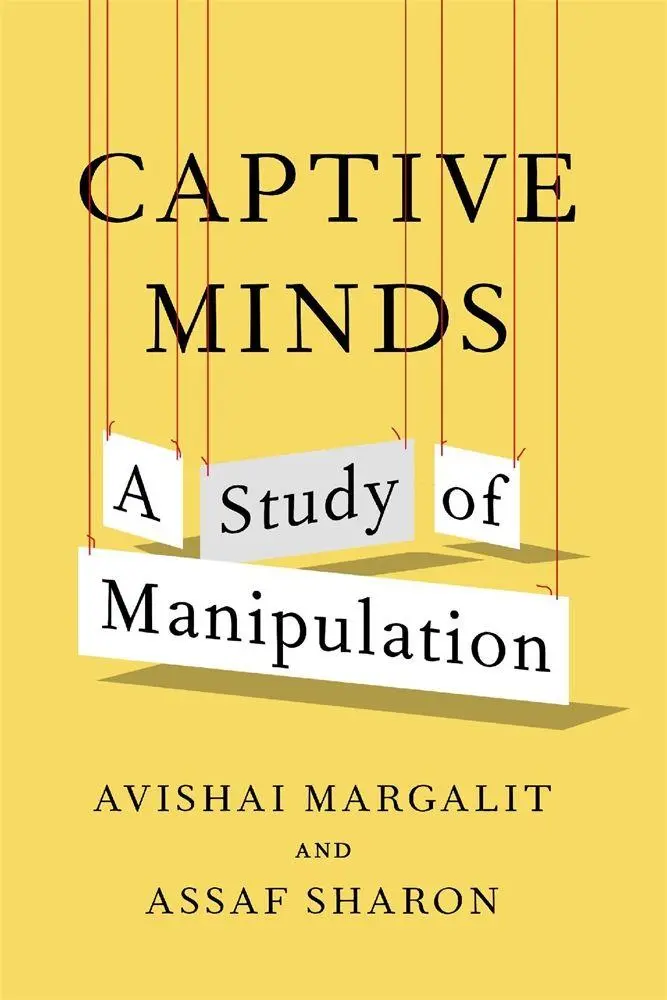 Cover: 9780674303102 | Captive Minds | A Study of Manipulation | Avishai Margalit (u. a.)