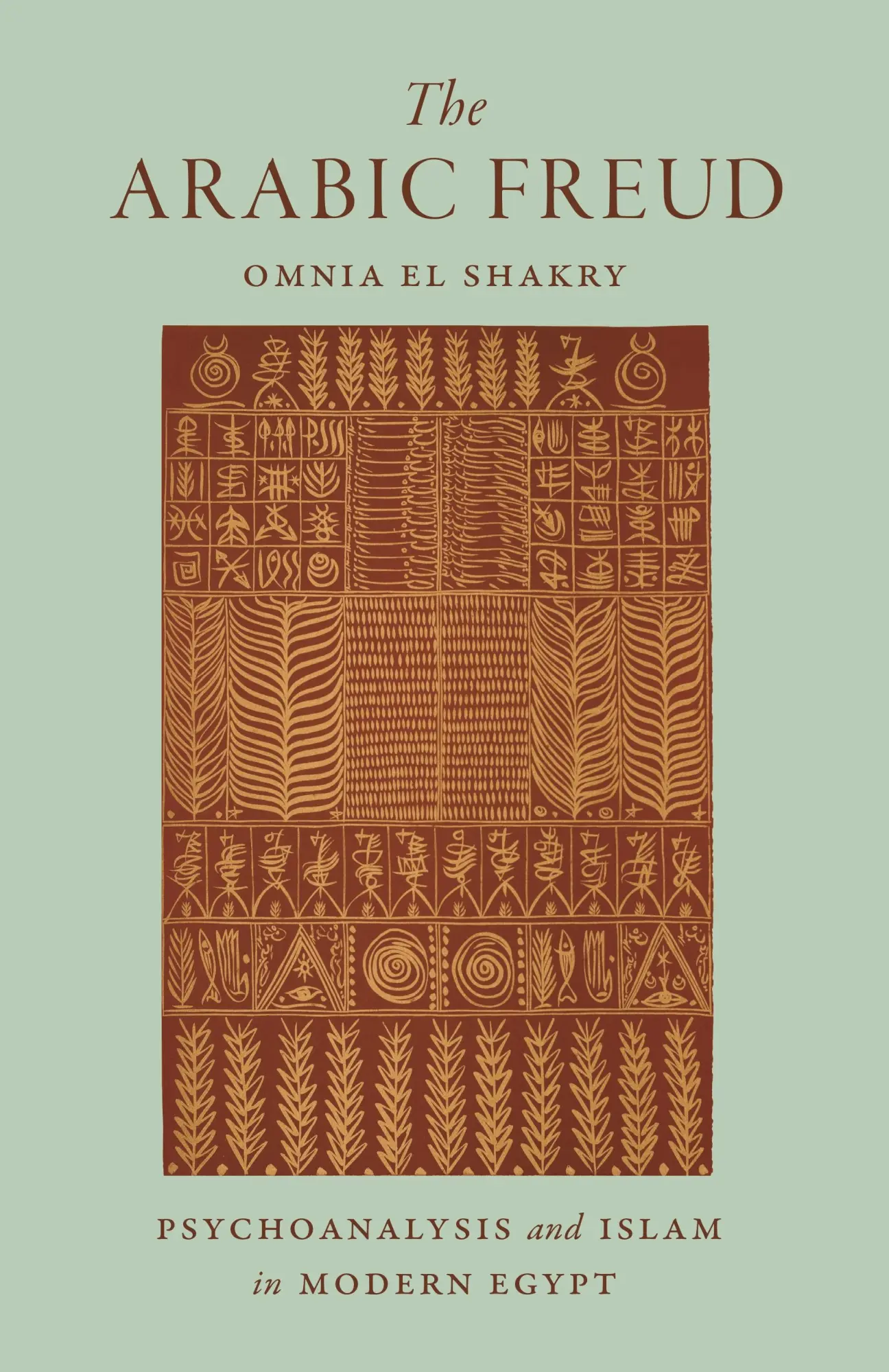 Cover: 9780691203102 | The Arabic Freud | Psychoanalysis and Islam in Modern Egypt | Shakry