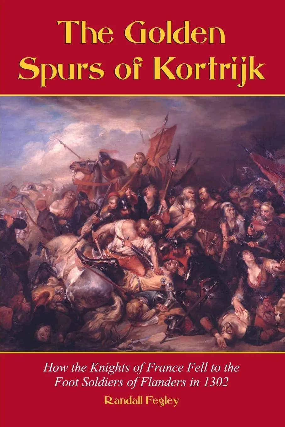 Cover: 9780786413102 | The Golden Spurs of Kortrijk | Randall Fegley | Taschenbuch | Englisch