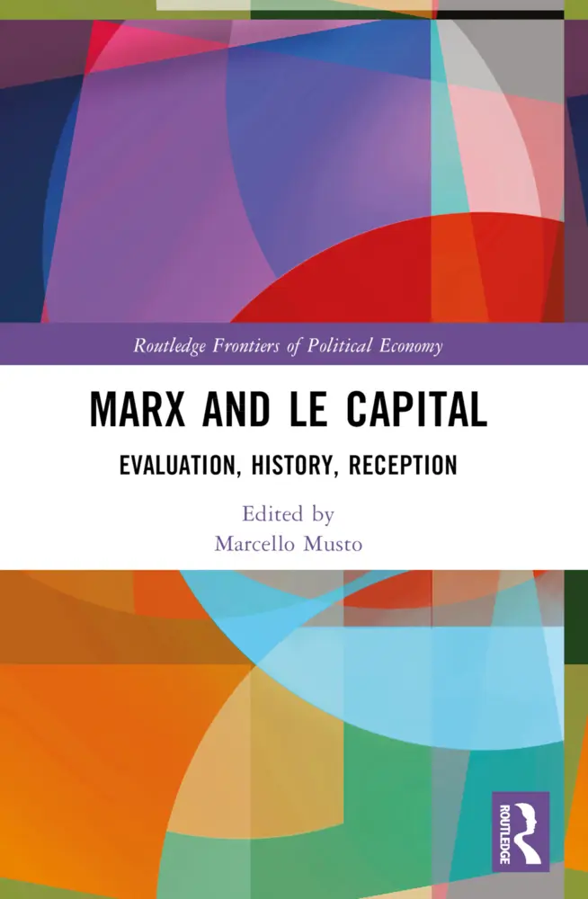 Cover: 9781032373102 | Marx and Le Capital | Evaluation, History, Reception | Marcello Musto