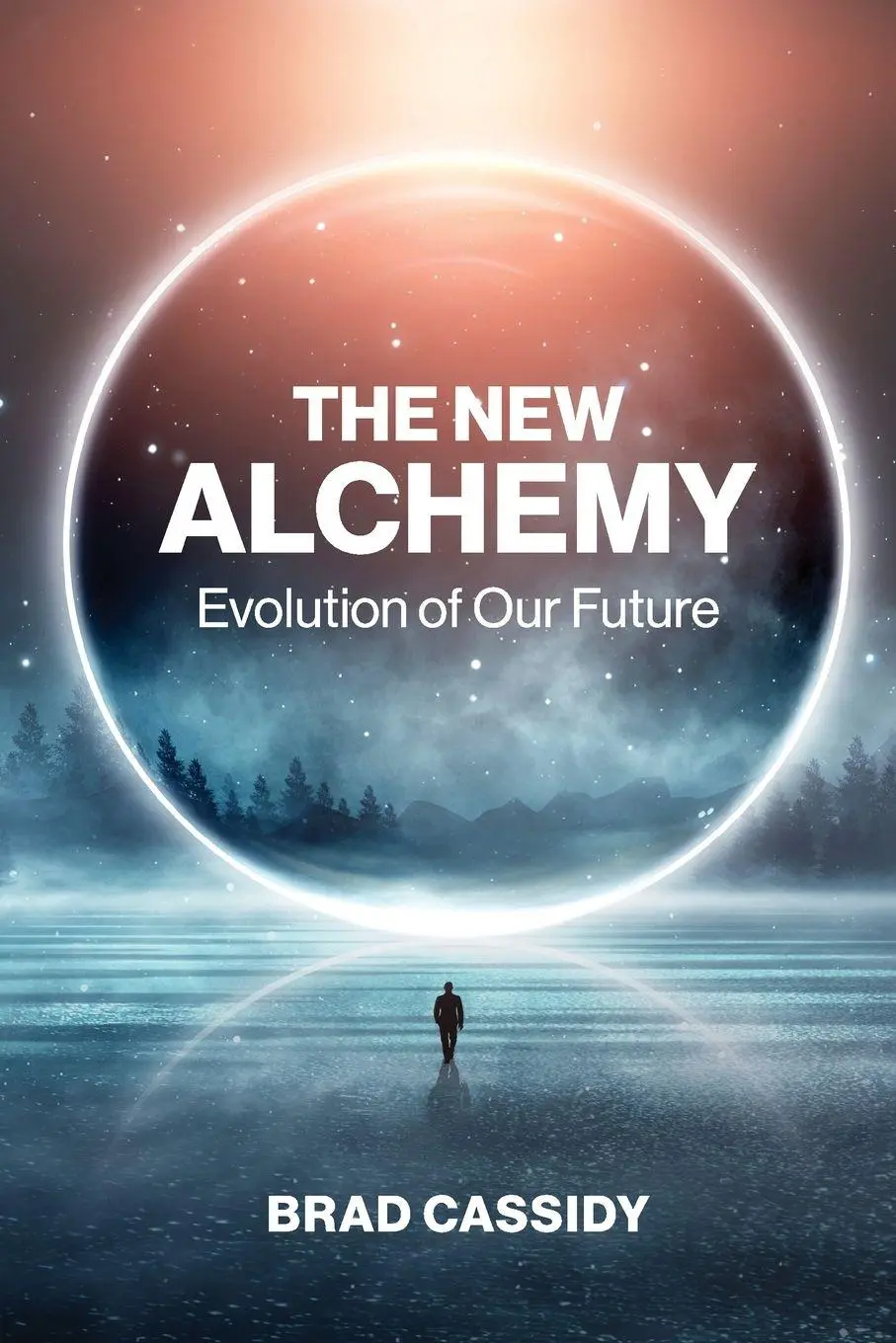 Cover: 9781069623102 | The New Alchemy | Evolution of our Future | Brad Cassidy | Taschenbuch