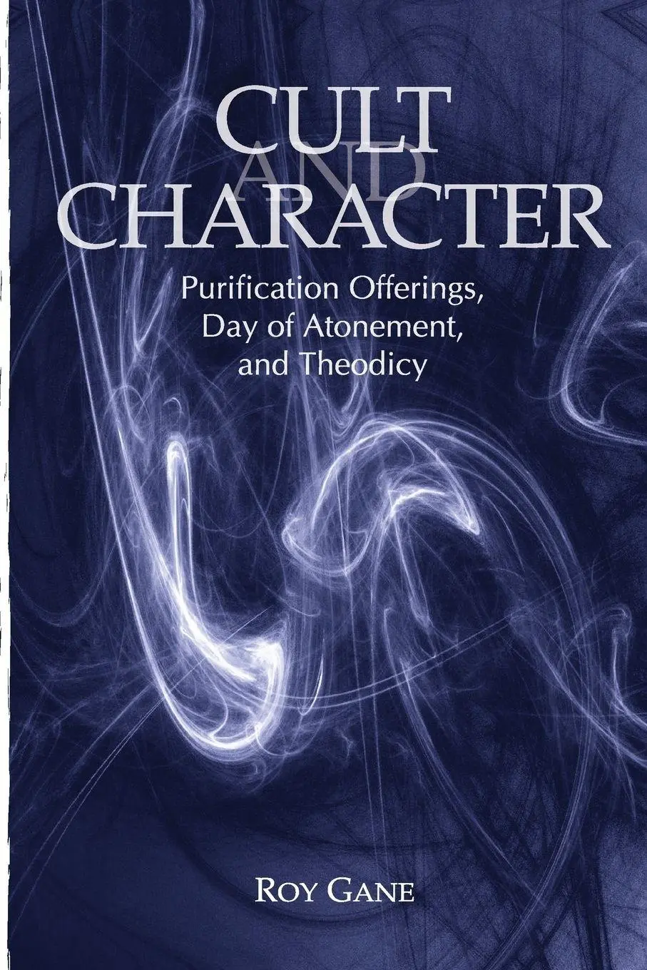 Cover: 9781575063102 | Cult and Character | Roy Gane | Taschenbuch | Englisch | 2018