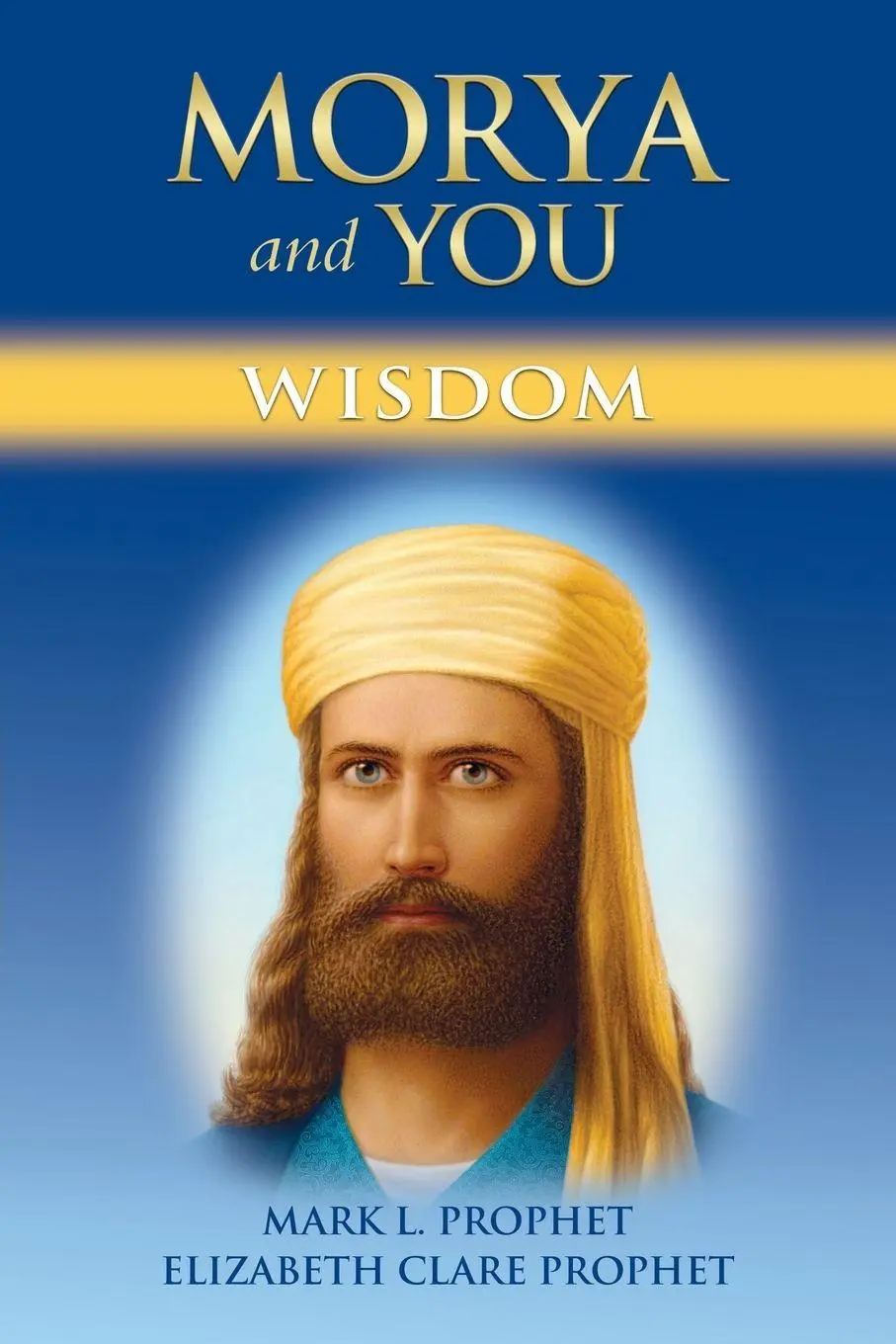 Cover: 9781609883102 | Morya and You | Wisdom | Mark L. Prophet (u. a.) | Taschenbuch | 2019