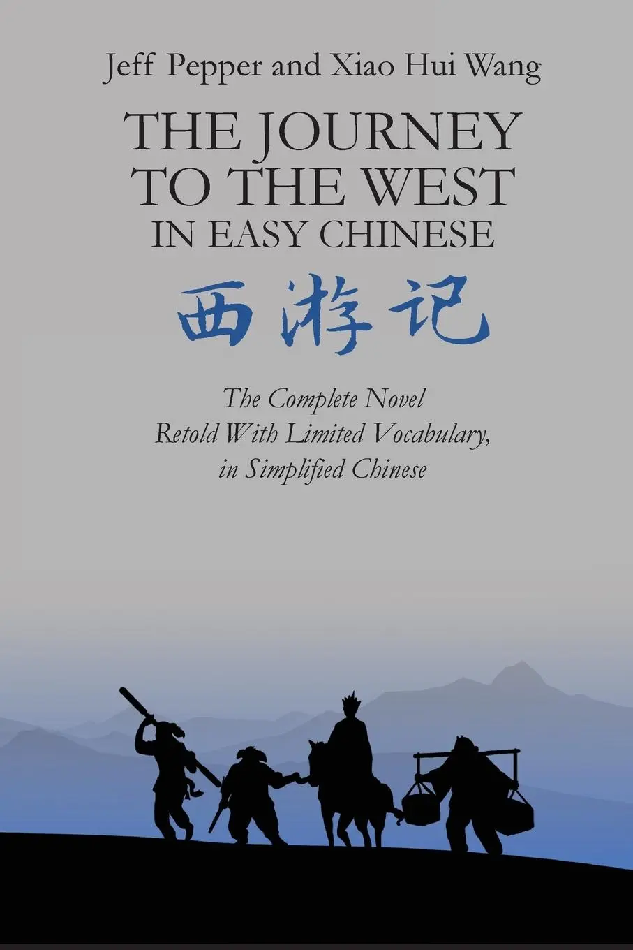 Cover: 9781959043102 | The Journey to the West in Easy Chinese | Jeff Pepper | Taschenbuch