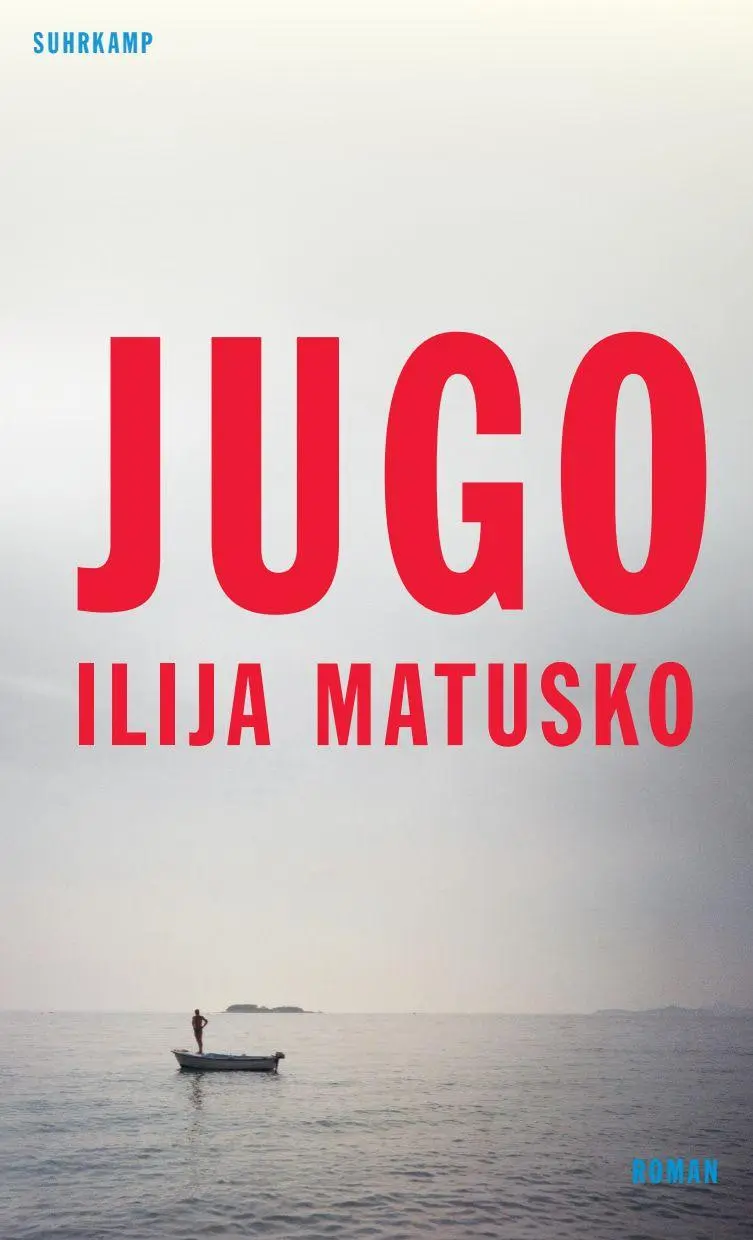 Cover: 9783518433102 | Jugo | Ilija Matusko | Buch | 191 S. | Deutsch | 2026