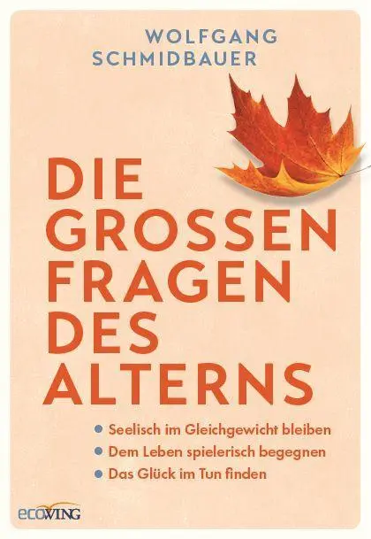 Cover: 9783711003102 | Die großen Fragen des Alterns | Wolfgang Schmidbauer | Buch | 288 S.