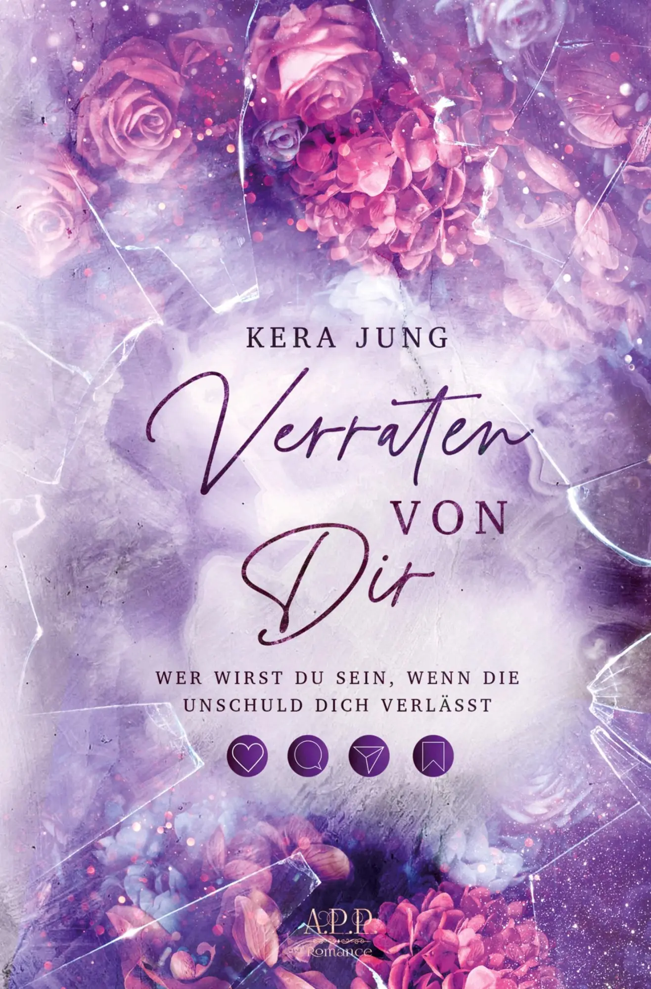 Cover: 9783757953102 | Verraten von dir | Kera Jung | Taschenbuch | 468 S. | Deutsch | 2023