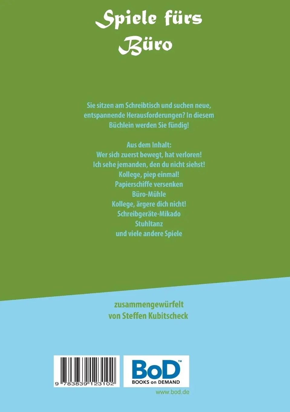Rückseite: 9783839123102 | Spiele fürs Büro | Steffen Kubitscheck | Taschenbuch | Paperback