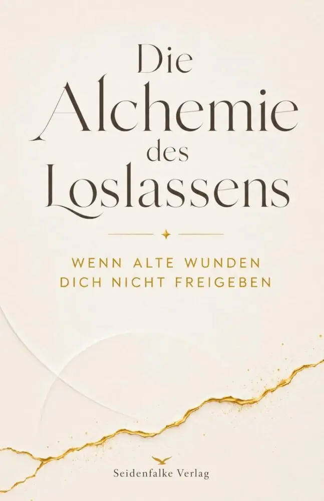 Cover: 9783912763102 | Die Alchemie des Loslassens: Wenn alte Wunden dich nicht freigeben
