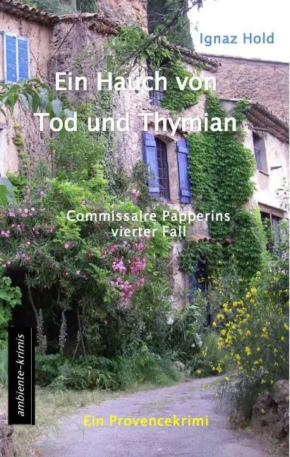 Cover: 9783945503102 | Ein Hauch von Tod und Thymian | Ignaz Hold | Taschenbuch | 320 S.