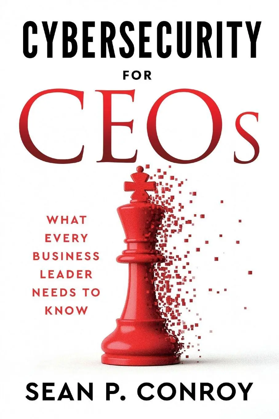 Cover: 9798999243102 | Cybersecurity for CEOs | What every business leader needs to know