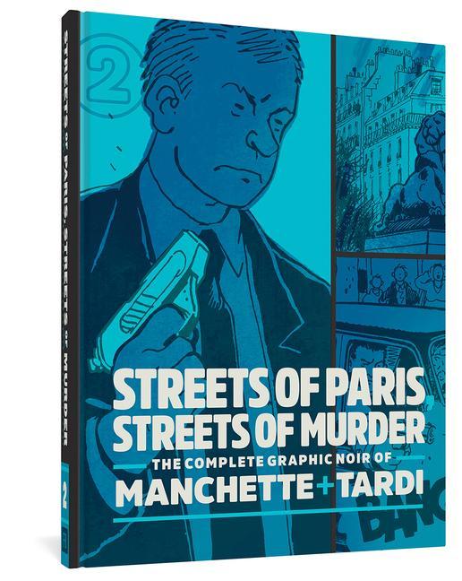 Cover: 9781683963202 | Streets of Paris, Streets of Murder | Tardi (u. a.) | Buch | Gebunden