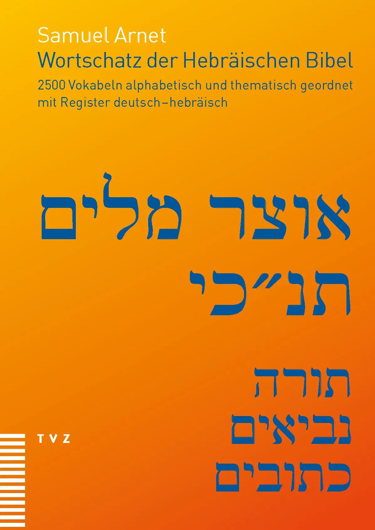 Cover: 9783290183202 | Wortschatz der Hebräischen Bibel | Samuel Arnet | Buch | 344 S. | 2020