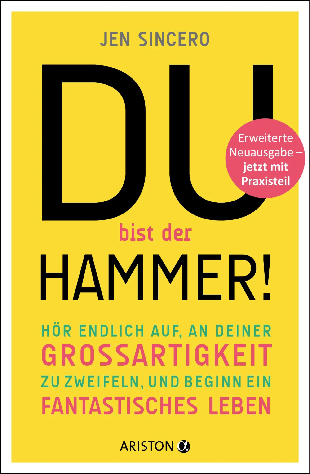 Cover: 9783424203202 | Du bist der Hammer! | Jen Sincero | Taschenbuch | 320 S. | Deutsch
