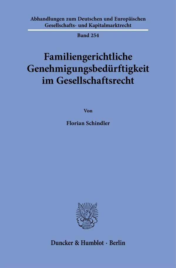 Cover: 9783428193202 | Familiengerichtliche Genehmigungsbedürftigkeit im Gesellschaftsrecht