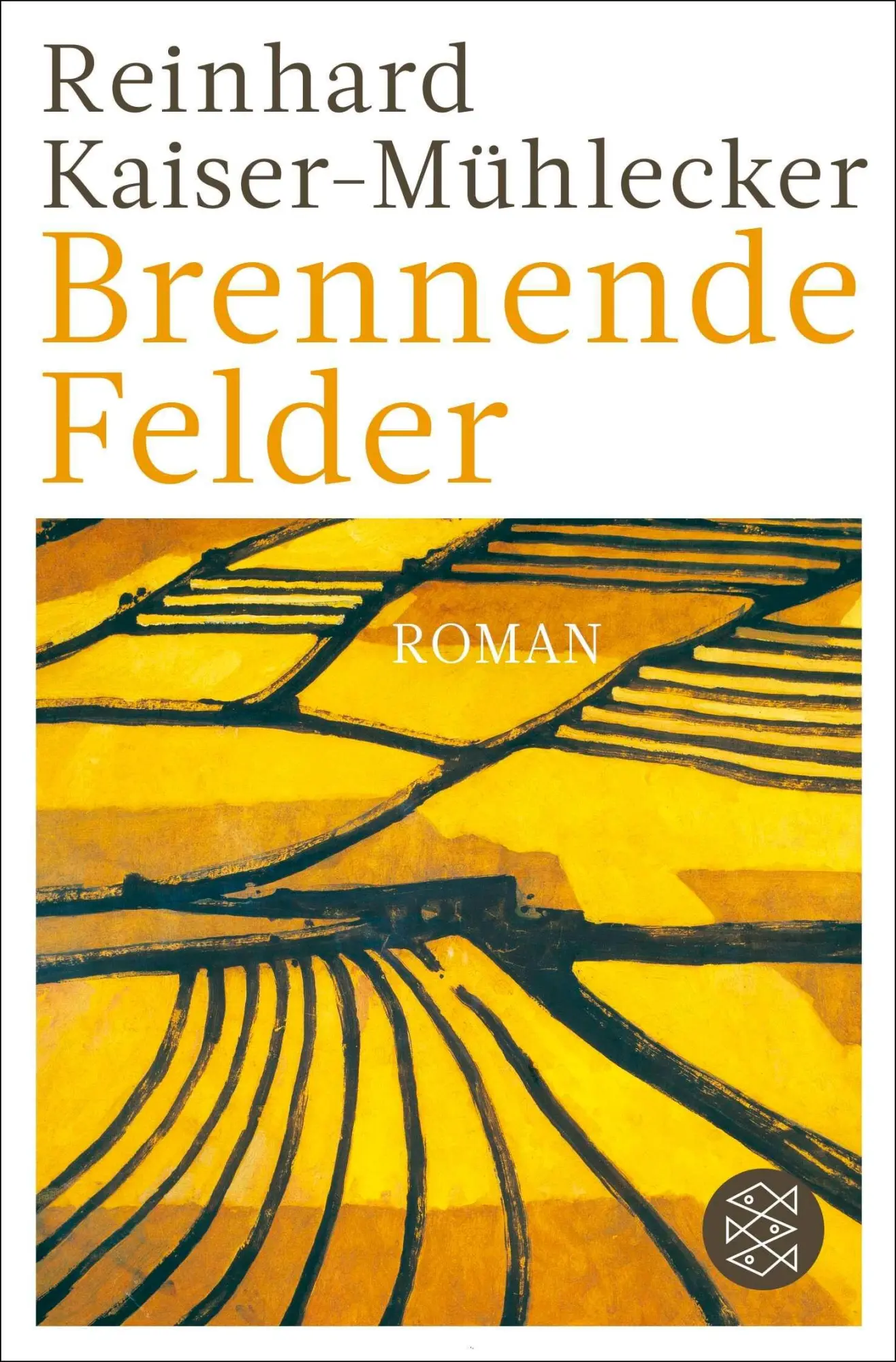 Cover: 9783596713202 | Brennende Felder | Reinhard Kaiser-Mühlecker | Taschenbuch | 368 S.