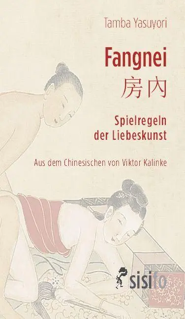 Cover: 9783866603202 | Fangnei. Spielregeln der Liebeskunst | Kapitel 28 aus dem Ishinpo