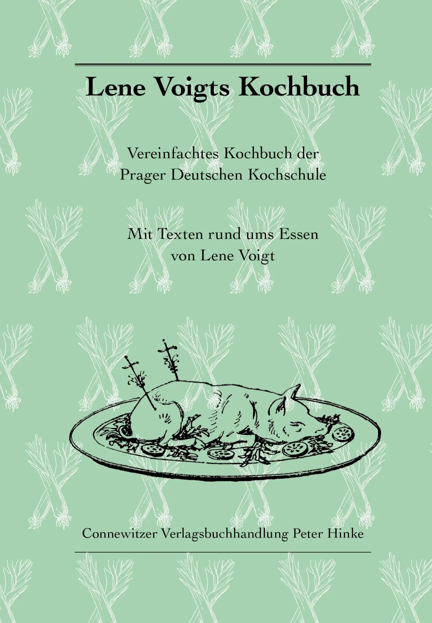 Cover: 9783928833202 | Lene Voigts Kochbuch | Lene Voigt | Buch | Kleine Leipziger Bibliothek