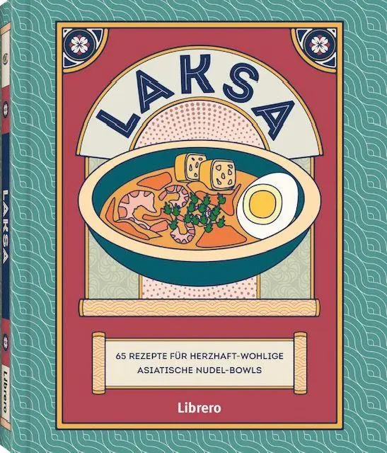 Cover: 9789464993202 | Laksa | 65 authentischen und modernen Rezepten für malaysische Laksa