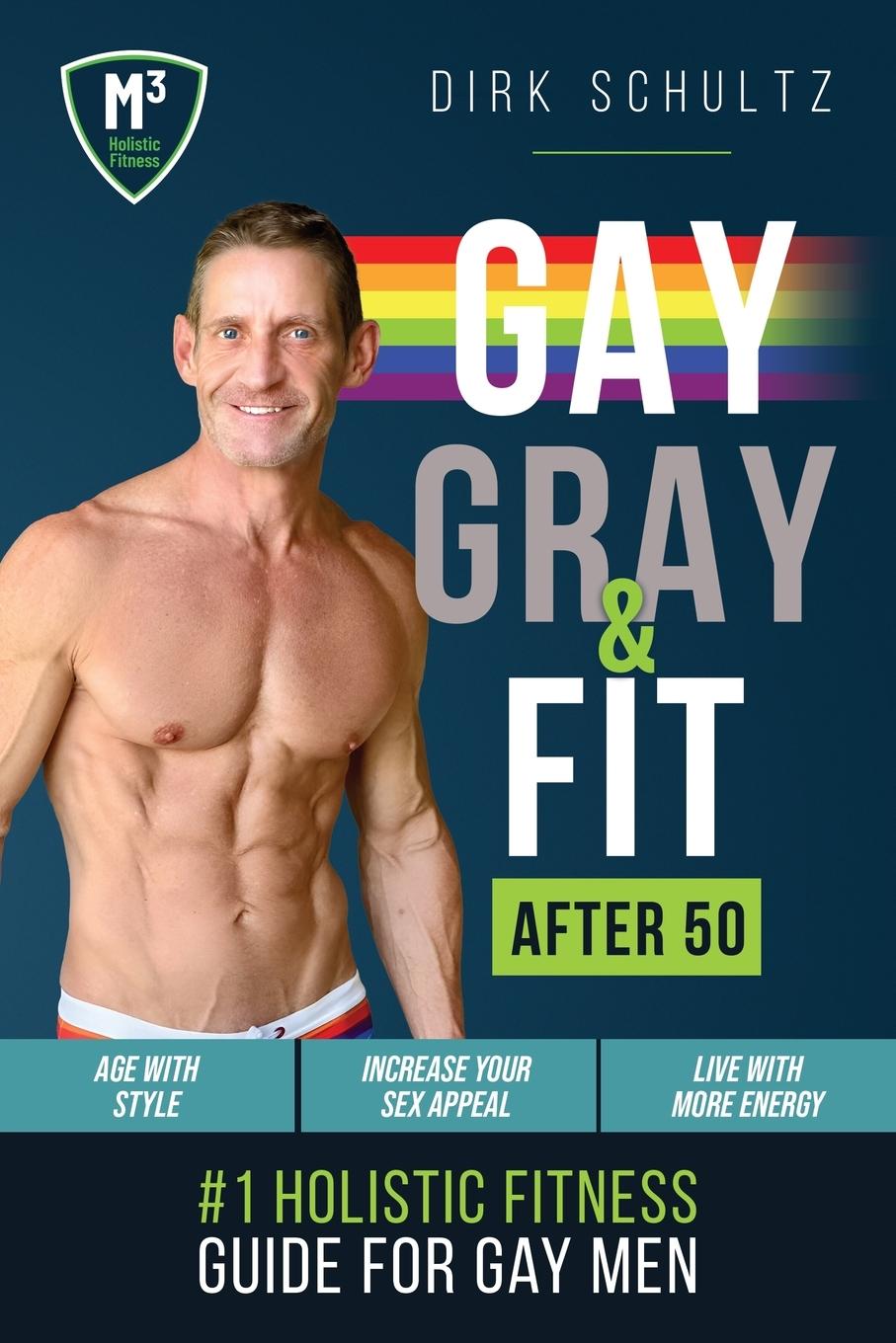 Cover: 9798990083202 | Gay, Gray, &amp; Fit after 50 | Holistic Fitness Guide for Gay Men. | Buch