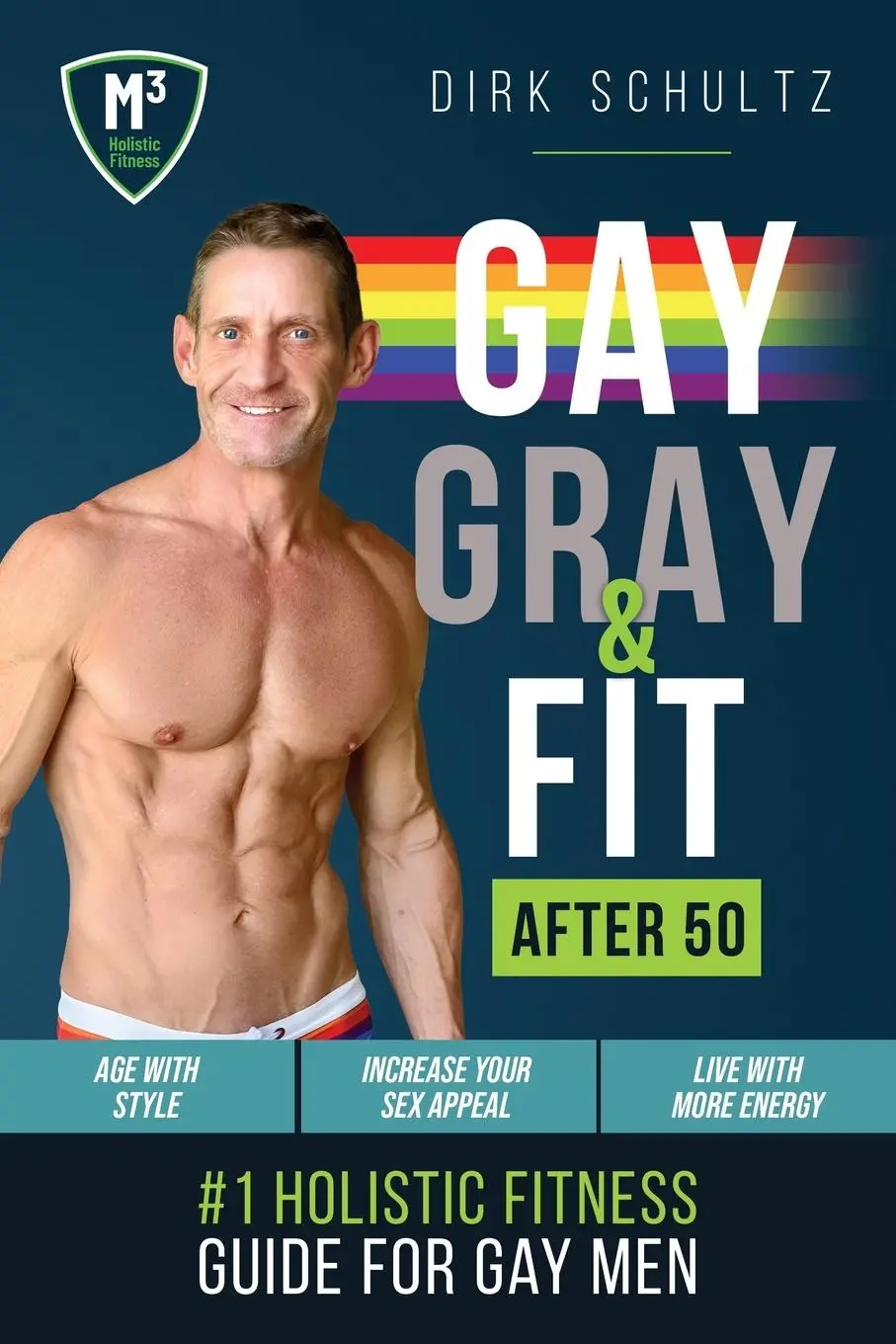Cover: 9798990083202 | Gay, Gray, &amp; Fit after 50 | Holistic Fitness Guide for Gay Men. | Buch