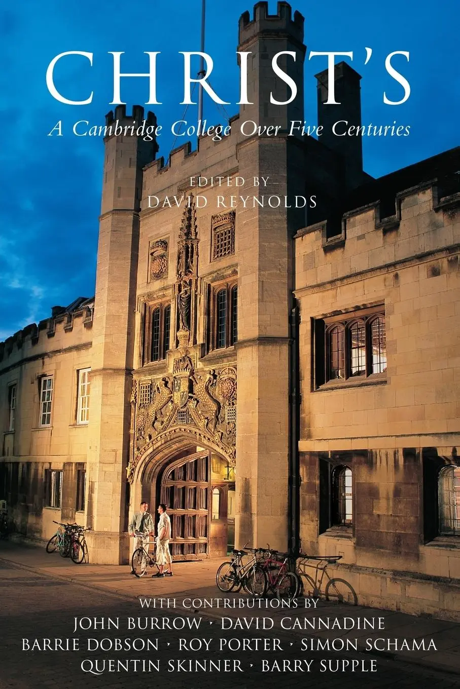 Cover: 9781447263302 | Christ's | A Cambridge College Over Five Centuries | David Reynolds