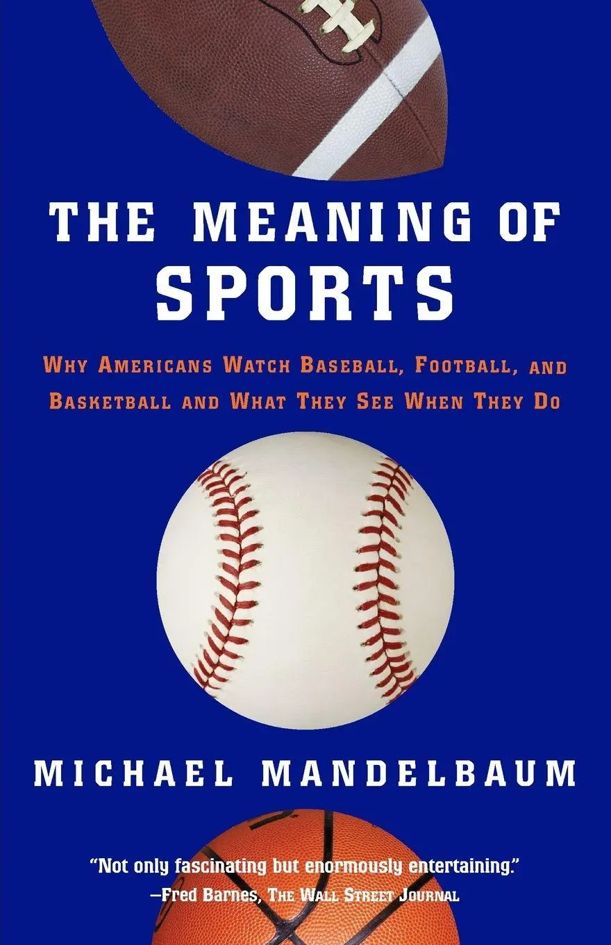 Cover: 9781586483302 | The Meaning of Sports | Michael Mandelbaum | Taschenbuch | Englisch