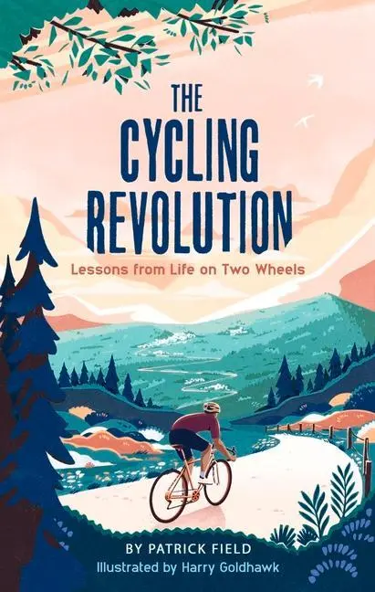 Cover: 9781789293302 | The Cycling Revolution | Lessons from Life on Two Wheels | Field