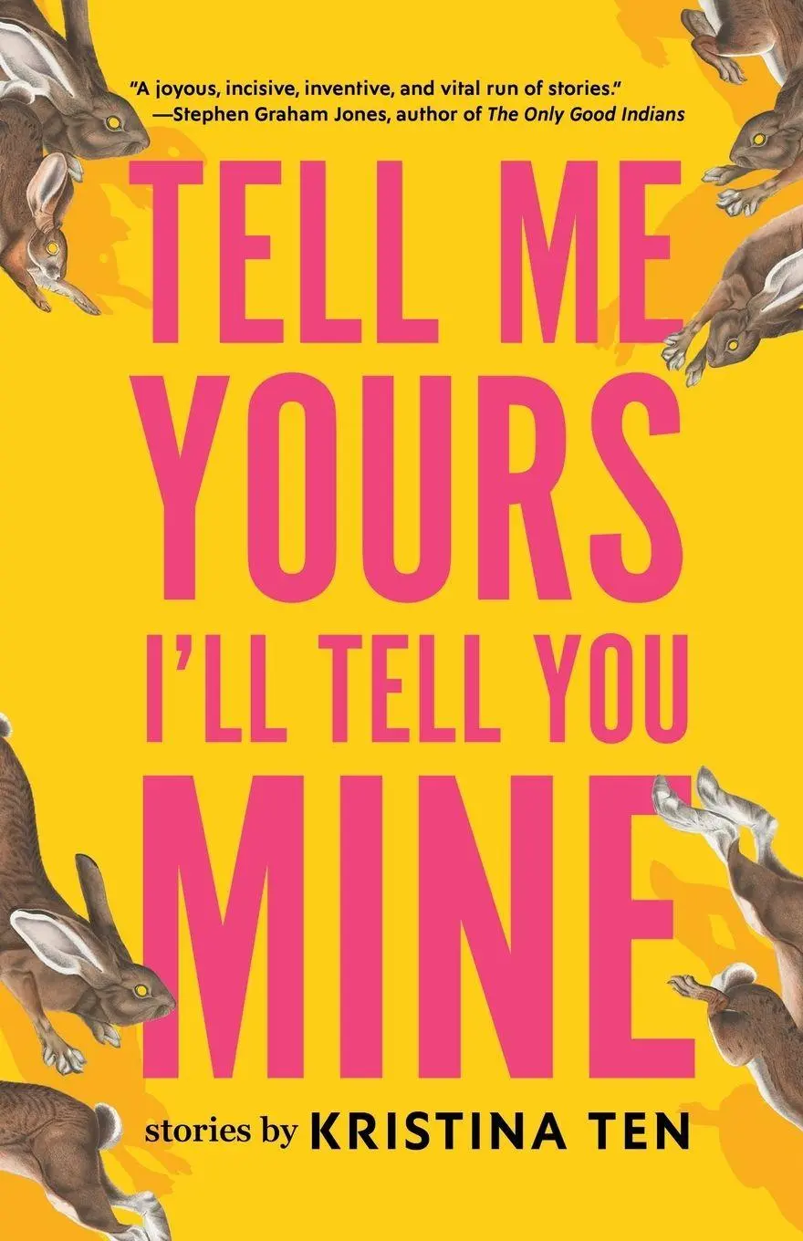 Cover: 9781945233302 | Tell Me Yours, I'll Tell You Mine | Kristina Ten | Taschenbuch | 2025