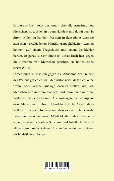 Rückseite: 9783384393302 | Gegen die Freiheit des Willens | Eine philosophische Destruktion