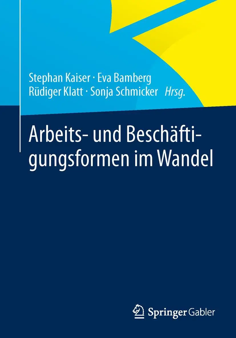 Cover: 9783658003302 | Arbeits- und Beschäftigungsformen im Wandel | Stephan Kaiser (u. a.)