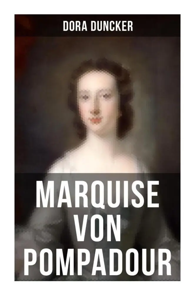 Cover: 9788027253302 | Marquise von Pompadour | Dora Duncker | Taschenbuch | 148 S. | Deutsch