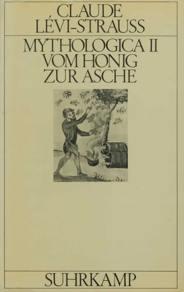 Cover: 9783518573402 | Vom Honig zur Asche | Deutsche Erstausgabe | Claude Lévi-Strauss