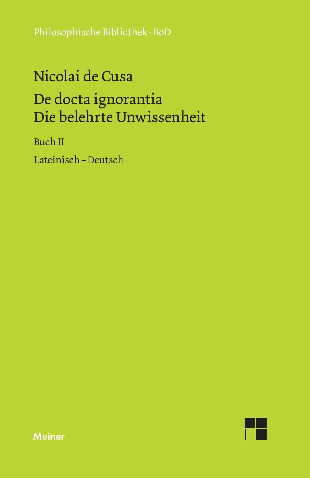 Cover: 9783787313402 | Die belehrte Unwissenheit (De docta ignorantia) / Die belehrte...