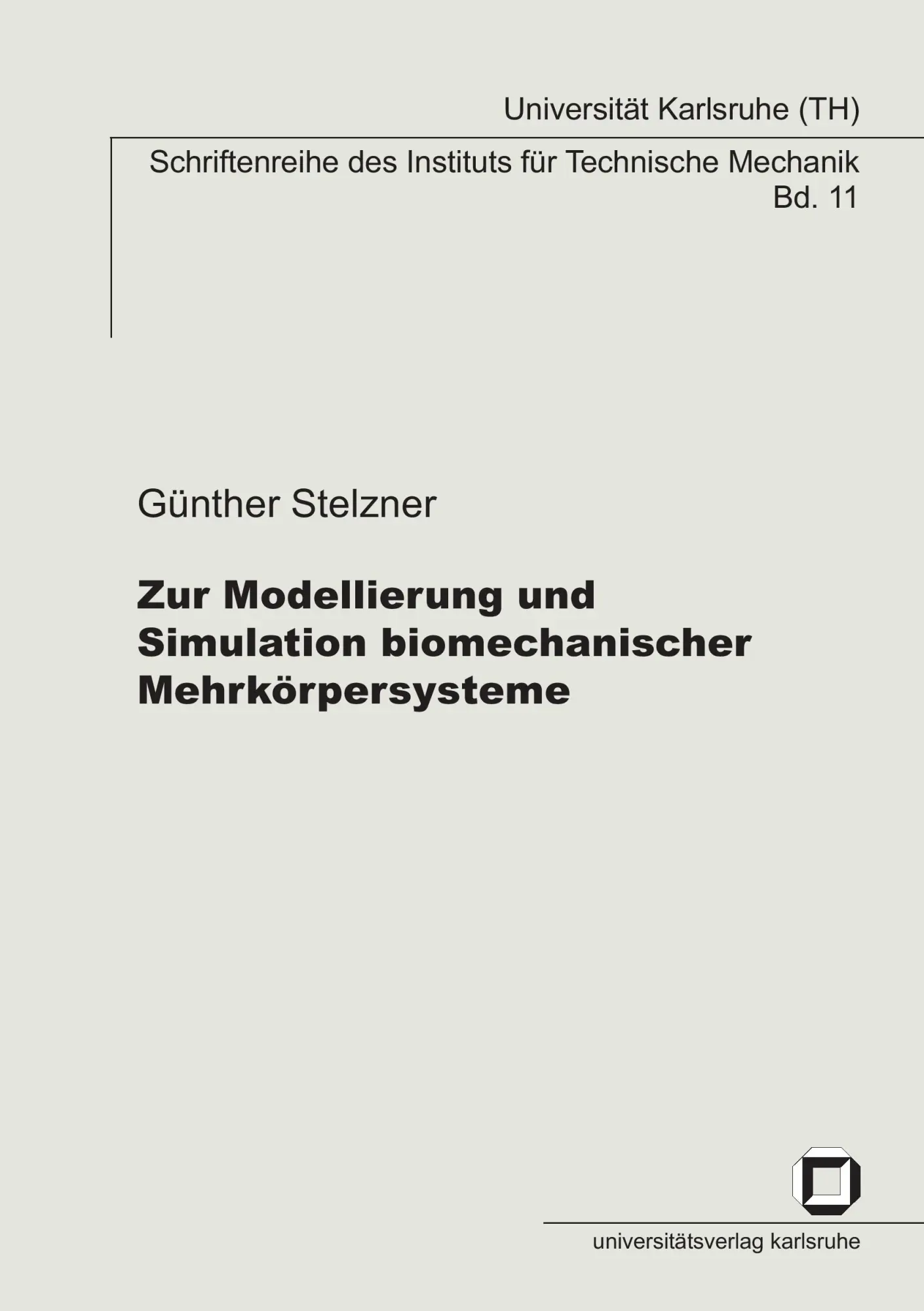 Cover: 9783866443402 | Zur Modellierung und Simulation biomechanischer Mehrkörpersysteme
