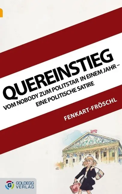 Cover: 9783902903402 | Quereinstieg | Gerhard Fenkart-Fröschl | Buch | Goldegg Unterhaltung