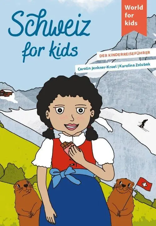 Cover: 9783946323402 | Schweiz for kids | Carolin Jenkner-Kruel | Taschenbuch | 128 S. | 2026
