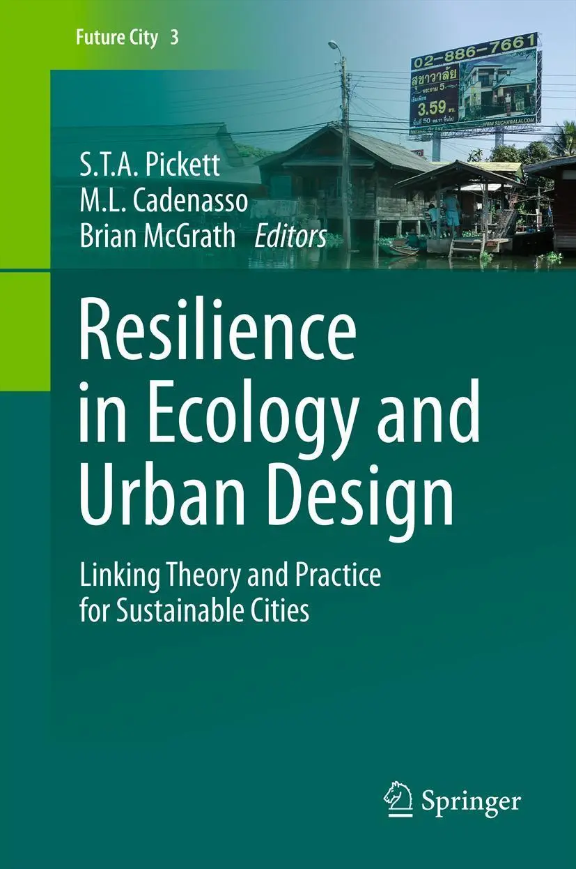 Cover: 9789400753402 | Resilience in Ecology and Urban Design | S. T. A. Pickett (u. a.)