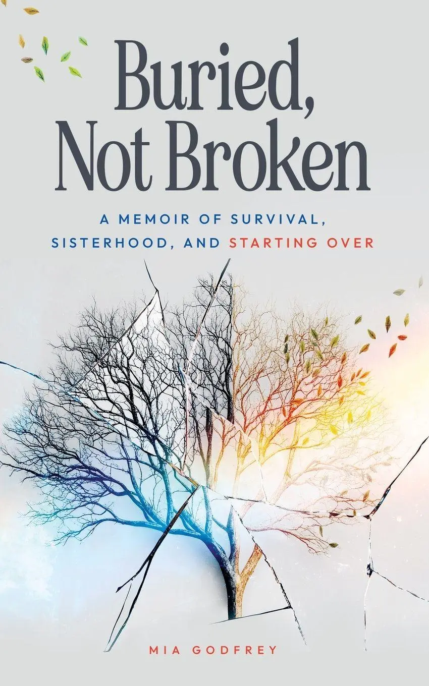 Cover: 9798998913402 | Buried, Not Broken | Mia Godfrey | Taschenbuch | Englisch | 2026