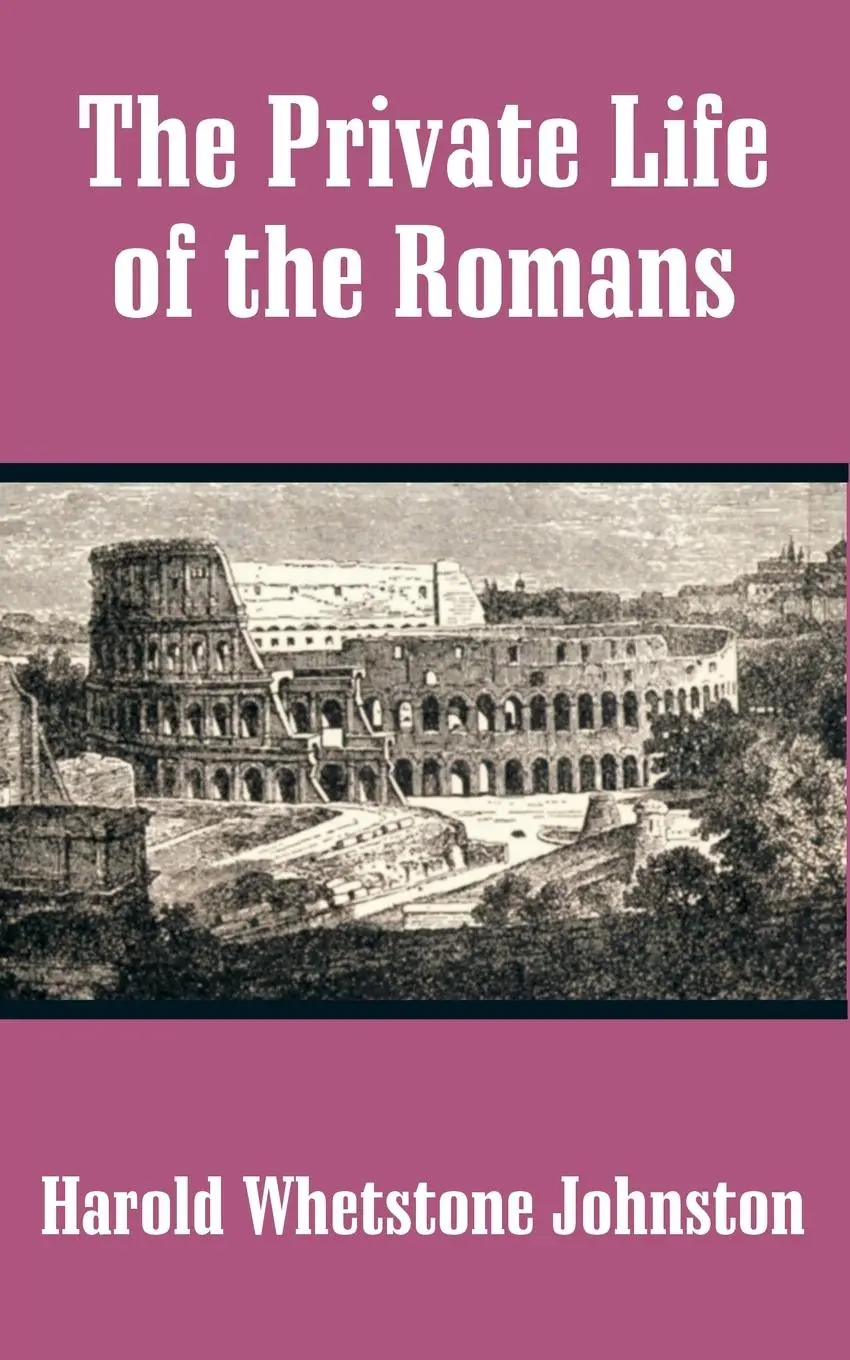 Cover: 9781410203502 | Private Life of the Romans, The | Harold Whetstone Johnston | Buch